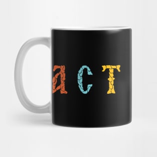 Act Now Mug